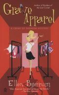 Grave Apparel (Crime of Fashion #5) by Ellen Byerrum