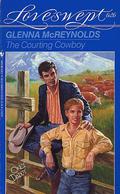 The Courting Cowboy by Glenna McReynolds