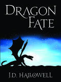Dragon Fate by J.D. Hallowell