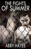 The Fights Of Summer by Abby Hayes
