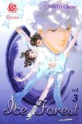 Ice Forest Vol. 3 (Ice Forest #3) by Chiho Saitō