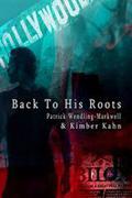 Back To His Roots by Patrick Wendling-Markwell