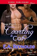 Courting a Cop (True Psy #2) by E.A. Reynolds