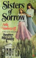 Sisters of Sorrow by Aola Vandergriff
