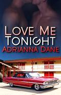 Love Me Tonight by Adrianna Dane