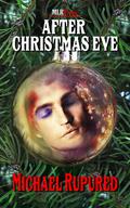 After Christmas Eve by Michael Rupured