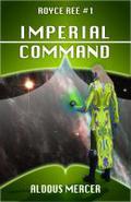 Imperial Command (Royce Ree #5) by Aldous Mercer
