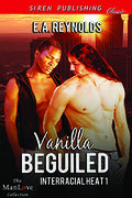 Vanilla Beguiled (Interracial Heat #1) by E.A. Reynolds