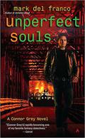 Unperfect Souls (Connor Grey #4) by Mark Del Franco