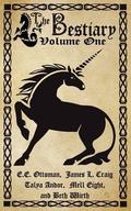 The Bestiary, Volume One (The Bestiary #1) by James L Craig