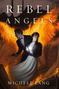 Rebel Angels (Lady Lazarus #3) by Michele Lang