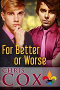For Better Or Worse (Bayou Boys #5) by Chris Cox