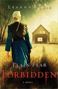 Forbidden (Plain Fear #2) by Leanna Ellis