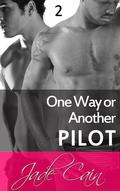Pilot (One Way or Another #2) by Jade Cain