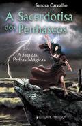 A Sacerdotisa dos Penhascos (A Saga das Pedras Mágicas #6) by Sandra Carvalho