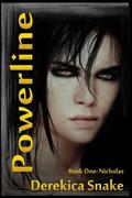 Powerline : Nicholas (Powerline #1) by Derekica Snake