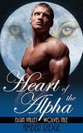 Heart Of The Alpha (Elgin Valley Wolves Tales #1) by Amber Ridge