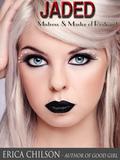 Jaded by Erica Chilson