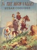 In the High Valley (Carr Family #5) by Susan Coolidge