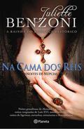 Na Cama dos Reis by Juliette Benzoni