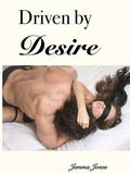 Driven By Desire (The Billionaire Seduction #2) by Jemma Jones