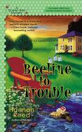 Beeline to Trouble (Queen Bee Mystery #4) by Hannah Reed