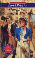 Theodora's Dreadful Mistake by Carol Proctor