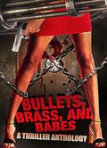 Bullets, Brass, & Babes: A Thriller Anthology by Amber Scott