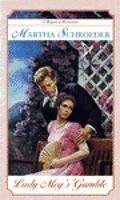 Lady Meg's Gamble by Martha Schroeder