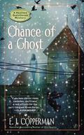 Chance of a Ghost (A Haunted Guesthouse Mystery #4) by E.J. Copperman
