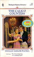 The Calico Countess (Harlequin Regency Romance Series 2 #34) by Phyllis Taylor Pianka