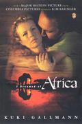 I Dreamed of Africa: Tie In Edition by Kuki Gallmann
