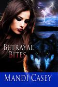 Betrayal Bites (Sydney Sedrick #2) by Mandi Casey