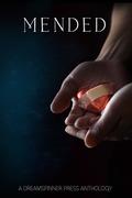 Mended  (2014 Daily Dose Anthology) by L.D. Blakeley