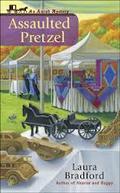 Assaulted Pretzel (An Amish Mystery #2) by Laura Bradford