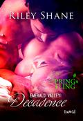 Decadence (Emerald Valley #1.5) by Riley Shane