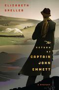 The Return of Captain John Emmett (Laurence Bartram #1) by Elizabeth Speller