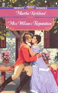 Miss Wilson's Reputation by Martha Kirkland