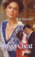 The Sweet Cheat by Meg Alexander