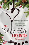 The Choc Lit Love Match Selection by Laura E. James
