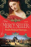 The Mercy Seller (The Illuminator #2) by Brenda Rickman Vantrease