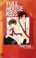 Full House Kiss Vol. 5 (Full House Kiss #5) by Shiori Yuwa