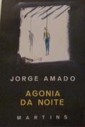 Agonia da Noite (Os Subterrâneos da Liberdade #2) by Jorge Amado