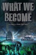What We Become (Those That Wake #2) by Jesse Karp