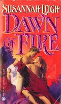 Dawn of Fire (Dawn #2) by Susannah Leigh