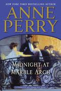 Midnight at Marble Arch (Charlotte & Thomas Pitt #28) by Anne Perry