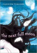 The Next Full Moon by Carolyn Turgeon