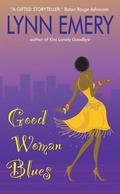 Good Woman Blues by Lynn Emery