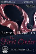 The First Order (Safeword, LLC #1) by Peyton Elizabeth