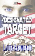 Designated Target by Laura Baumbach